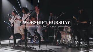 Thursday Night Worship | ChurchLV | ChurchMusic