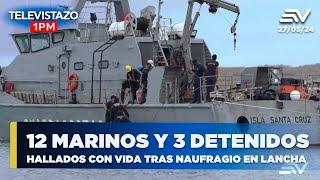 12 marinos y 3 detenidos hallados con vida tras naufragio en lancha | Televistazo #ENVIVO