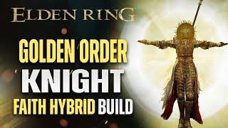 Golden Order Knight Guide - Elden Ring Faith Intelligence Build