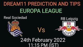 Real Sociedad vs RB Leipzig Dream11 Team Prediction And Preview | RS vs LEP DREAM11| EUROPA LEAGUE