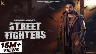 Street Fighters (Official Music Video) | Rawme Hooda | New Haryanvi Song 2024