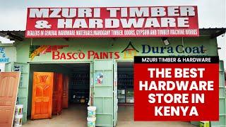 Mzuri Timber & Hardware - The Best Hardware Store in Kenya (Mahogany Timber & Building Meterials)