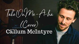 Take On Me (A-ha) - Callum McIntyre Piano Cover [2021]