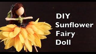 DIY Sunflower Fairy Doll | How To Make A Fairy Doll Tutorial | Doll Tutorial | Bendy Doll