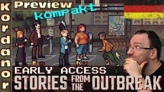 Stories from the Outbreak - Roguelite Taktik RPG - Preview (kompakt) [DE] by Kordanor