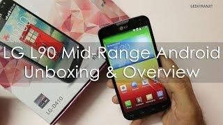 LG L90 Dual mid range Android Phone Unboxing & Overview