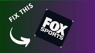 how to fix FOX Sports app not working