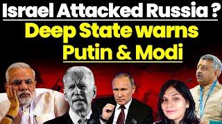 Israel attacked Russia? Deep State Warns Putin & Modi| North Korea new Problem for WEST?
