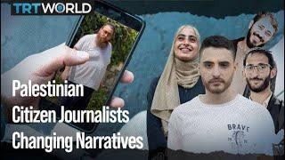 How are citizen journalists bringing the Palestinian perspective to the digital space?