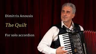 Dimitris Anousis: "The Quilt" for solo accordion