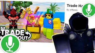 Trade Hangout: Voice CHAT & Trades!