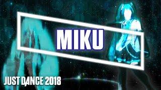 Just Dance 2018: Miku by Hatsune Miku | Fanmade