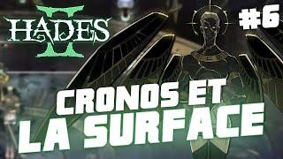 #6 CRONOS & LA SURFACE - HADES 2 EARLY ACCESS