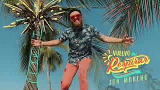 Jon Moreno - "Vuelvo A Respirar" (Official Music Video)