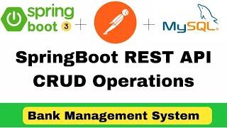 Banking Application | SpringBoot REST API CRUD Operations using Spring Data JPA  #springboottutorial