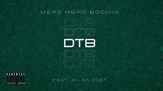 Mero Mero Boomin - DTB ft Allan Cost ( Lyrics Video )