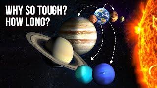 Why Is It So Tough To Get To Each Of The Solar Systems Planets, And How Long To Get There?