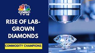 Are Lab-Grown Diamonds The Real Deal? Why Is There A Growing Demand? | CNBC TV18