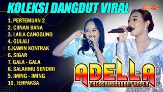 LAGU DANGDUT KOPLO POPULER KOLEKSI OM.ADELLA THE REAL DANGDUT KOPLO