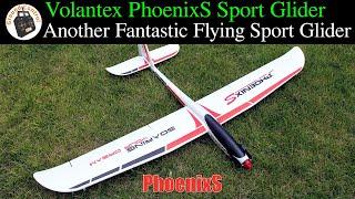 Another Fantastic Flying Sport Glider - Volantex PhoenixS 1600mm Wingspan Sport Glider KIT-PNF-RTF