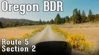 Oregon BDR - Route 5 Section 2 // Part 1