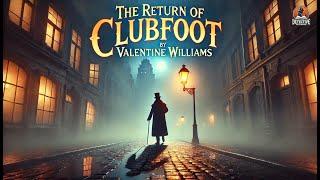 The Return of Clubfoot ️‍️