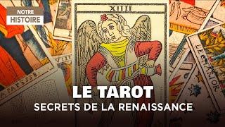 Les Secrets Cachés du Tarot de Marseille : Aux Origines de la Renaissance – Documentaire - AT