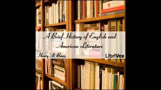 A Brief History of English and American Literature by Henry A. Beers Part 2/2 | Full Audio Book