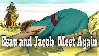 Esau and Jacob Reunite: Book of Genesis (Part 19)