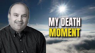 Man Dies, Sees Future & Says Don't Freak Out Powerful Near Death Experience