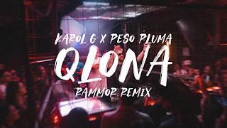 Karol G, Peso Pluma - QLONA (Rammor Remix)