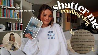 shatter me reading vlog ️ *spoiler free*