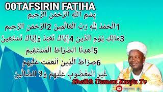 00TAFSIRIN FATIHA TARE DA ASRARANTA MASU GIRMA DAGA MAULANA SHEIKH USMAN KUSFA ZAKUYI FARIN CIKI MSY