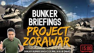 Bunker Briefings I What is Project Zorawar? I Indian Army I Tanks I SSB I UPSC I NDA I CDS I CAPF