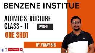 Atomic Structure Class 11th 1 shot part-1 (benzene institute) by vinay sir