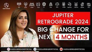 JUPITER RETROGRADE 2024  - BIG CHANGE FOR NEXT 4 MONTHS