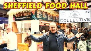 Dubbed Europe's Largest Purpose Built Food Hall: Exploring The Cambridge Collective Sheffield