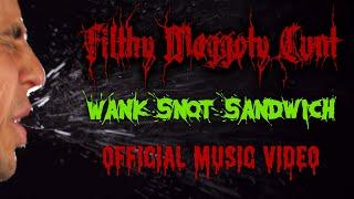 FMC - Wank Snot Sandwich (Official Music Video)