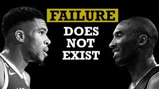 FAILURE is NOT EXISTENT - Best Motivational Video Speech I Giannis Antetokounmpo & Kobe Bryant