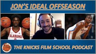 KFS POD - Jonathan Macri's Ideal Offseason for the Knicks