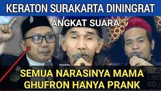 Terbongkar!!!! Keraton Surakarta Hadiningrat Angkat Suara || Kebohongan Narasinya Mama Ghufron Palsu