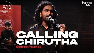 Calling Chirutha | Sudeep Palanad | Music Mojo Season 7 | Kappa Originals