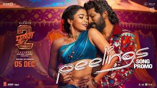 Peelings Song Promo | Pushpa 2 The Rule | Allu Arjun | Rashmika Mandana || DSP