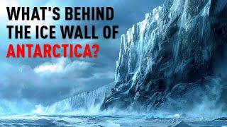 What They Don't Want You to Know About Antarctica's Ice Wall!