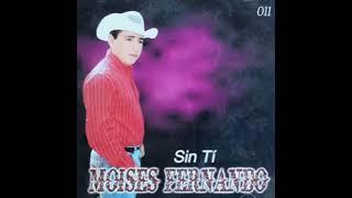 Álbum Completo Sin Ti - Moises Fernando