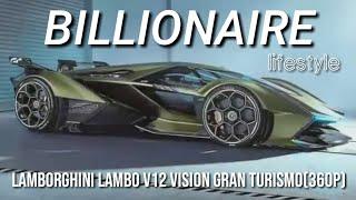 BILLIONAIRE  luxury lifestyle || entrepreneur motivation || Lamborghini v12 visio Gran Turismo