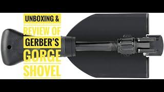 Unboxing, testing and review of Gerber's Gorge Folding Shovel