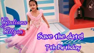 Save the date | 7th birthday of Giuliana Allysa