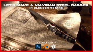 Let's Make a Valyrian Steel Dagger in Blender Octane