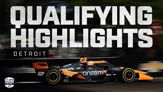 Qualifying Highlights | 2024 Chevrolet Detroit Grand Prix | INDYCAR SERIES